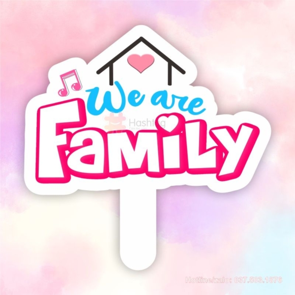 Hashtag cầm tay we are family