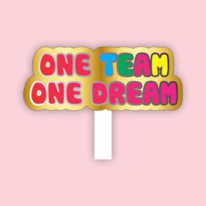 Hashtag one team one dream
