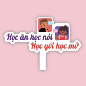 Hashtag học ăn - học nói - học gói - học mở