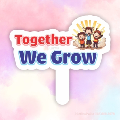 Hashtag cầm tay together we grow