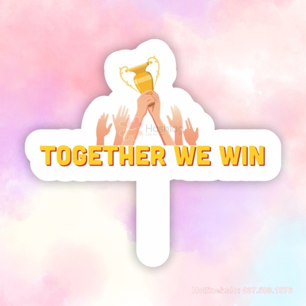 Hashtag cầm tay Together We Win