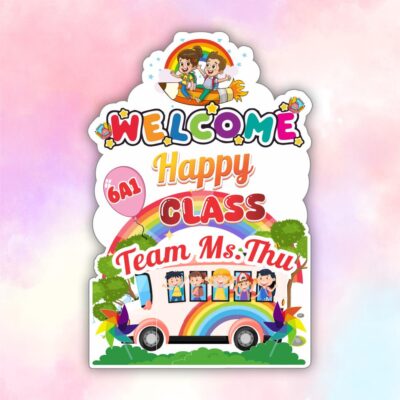 bảng welcome happy class team ms.thuy